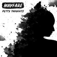 Petty Thoughts by Mayfare