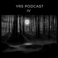 YRS Podcast IV by Yuri S.
