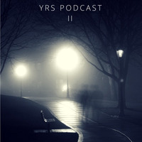 YRS Podcast II by Yuri S.