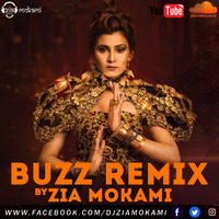 Buzz Remix by Zia Mokami by Zia Mokami