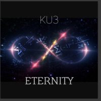 KU3E - ETERNITY by KU3E