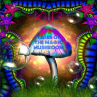 KU3E: Tales of the Magic Mushroom 3 by KU3E