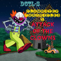 CLOWNSTEP CHRONICLES 3: Attack of the Clowns by KU3E