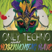 Reker@Only Techno 14 Stunden Rosenmontag Rave 27.02.2017 by Reker