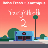 Baba Fresh x Xanthipus - Young'n'Hoefli Vol.2 by Baba Fresh