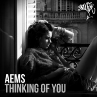 Aems - Thinking Of You by Aems