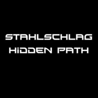 Hidden Path by STAHLSCHLAG