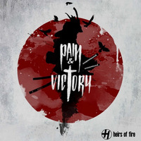 Pain&Victory [raw version]