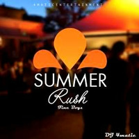 DJ 4matic - Summer Rush [Fine Boyz] by DJ4matic