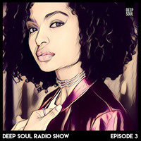 Deep Soul Radio Show - Episode 3 by Deep Soul Radio Show
