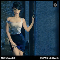 Top40 Mixtape by No Qualms