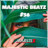 Majestic Beatz 36 by DJ MajesteX by MajesteX