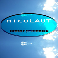 under pressure by nicoLAUT