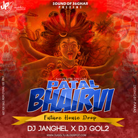 PATAL BHAIRVI(FUTURE HOUSE DROP) by Sound Of 36garh