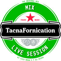 Mix TacnaFornication Agosto Dj Luis Nova 2018 by DJ SEX PERÚ