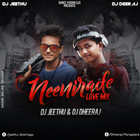 NEENIRADE (LOVEMIX) DJ JEETHU AND DJ DHEERAJ by DANCE FUSION DJS
