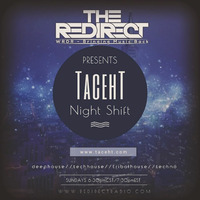 Night Shift on reDirect Radio ft TacehT EP Full Circle by TacehT