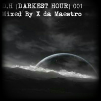 D.H [Darkest Hour] 001 - X da Maestro SA by Axola Da Maestro Xuba