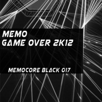 Memo - Game Over 2K12 (MCRB017) by MVC-Media
