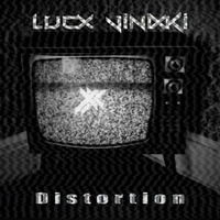 Lucx Vinixki - Distortion by LucxMusic