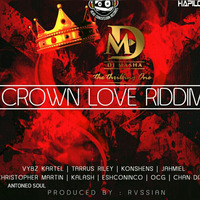 CROWN LOVE RIDDIM MIX BY DJ MASHA by Dj Masha