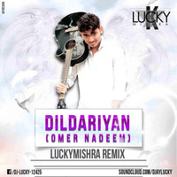 Dildariyan ( Omer Nadeem ) - Deep House Mix - Lucky Mishra by Lucky Mishra