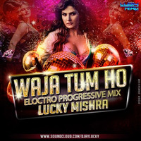 Wajah Tum Ho - Eloctro Progressive Mix - Lucky Mishra - Teaser by Lucky Mishra