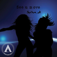 see u move by SUAVE_UK