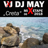 02 VDJ MAY - MIXETAPE Creta by VDJ MAY