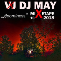 06 VDJ MAY - MIXETAPE gloominess by VDJ MAY