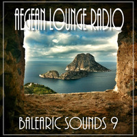 AIKO ON AEGEAN LOUNGE - BALEARIC SOUNDS 9 by Aegean Lounge Radio