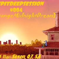 KeepItDeepSession#004[OneStrangeMidnightDream] by KeepItDeepPodcast