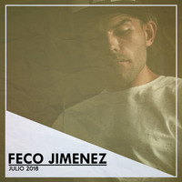 JULIO 2018. Mixed By FECO JIMENEZ. by Feco Jimenez