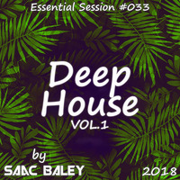 Session Deep House 2018 VOL.1 by Saac Baley by Saac Baley