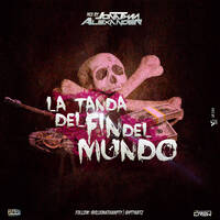 La Tanda Del Fin Del Mundo - @DjJonathanPty by DjJonathanPty
