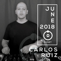 [06.2018] Carlos Ruiz / dj set by Carlos Ruiz