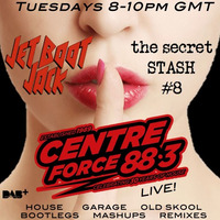 Jet Boot Jack's Secret Stash #8 - Centreforce Radio LIVE! by Jet Boot Jack