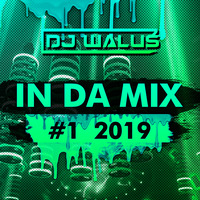 DJ WALUS - IN DA MIX #1 2019  www.facebook.comDJ-WALUS by DJ WALUŚ