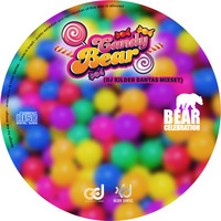 Candy Bear (DJ Kilder Dantas Mixset) by DJ Kilder Dantas