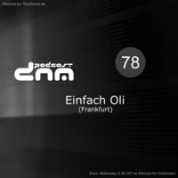 Digital Night Music Podcast 078 mixed by Einfach Oli by Toxic Family