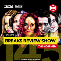 BRS145 - Yreane & Burjuy - Breaks Review Show with The Morphism @ BBZRS (5 Dec 2018) by Yreane