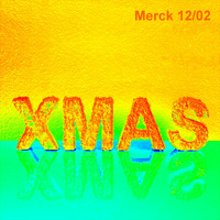 Merck - X-MAS /// 12/2002 by ︻╦̵̵͇̿̿̿̿  Mike Dub / Little M / Betazed ╤───