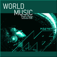 DJ MASTER B - WORLD MUSIC Part Four by DJ MASTER B