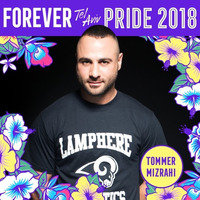 Tommer Mizrahi - Forever Tel Aviv Pride 2018 Podcast by Tommer Mizrahi