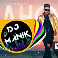 Lahore Remix DJ Manik Guru Randhawa by D.j. Manik