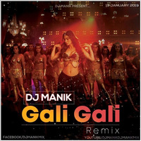 Gali Gali Remix (KGF) Dj Manik 2019 320kbps by D.j. Manik