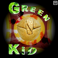 Green Kid ▶ Good Taste [TTS0061] by Tchik Tchak Records