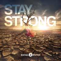 Rafael Dutra - Stay Strong (Special Live SET) by Rafael Dutra