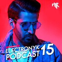 DJ NYK Pres. Electronyk Podcast 15 | Non Stop Bollywood, Punjabi &amp; Dance Remixes by DJ NYK