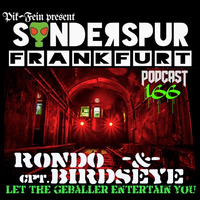 RONDO &amp; BIRDSEYE @ SONDERSPUR | POD.#166 - FRANKFURT | 10.03.2018 by Sonderspur Frankfurt (GER)